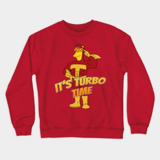 It's Turbo Time Crewneck Sweatshirt